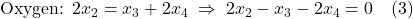 \text{Oxygen: } 2x_2 = x_3 + 2x_4 \;\Rightarrow\; 2x_2 - x_3 - 2x_4 = 0 \quad (3)