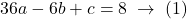 36a-6b+c=8 \;\rightarrow\; (1)