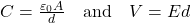  C = \frac{\varepsilon_0 A}{d} \quad \text{and} \quad V = Ed 