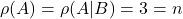 \rho(A)=\rho(A|B)=3=n