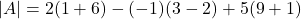 |A|=2(1+6)-(-1)(3-2)+5(9+1)