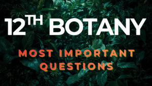 12th botany important questions