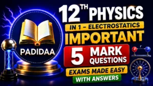12th Physics Chapter 1 Important 5 Marks with Video Tutorial – TN Board Padidaa